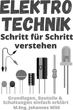 Elektrotechnik | Schritt für Schritt verstehen