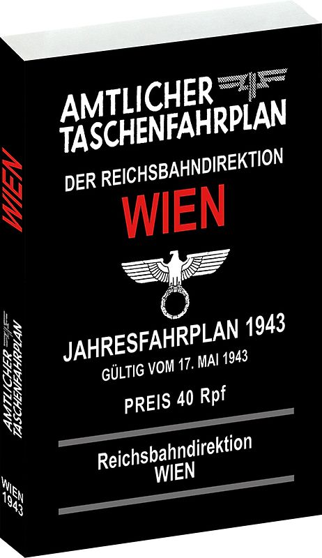 Amtlicher Taschenfahrplan der Reichsbahndirektion Wien - Jahresfahrplan 1943