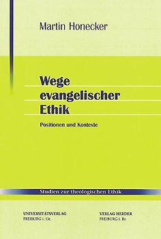 Wege evangelischer Ethik