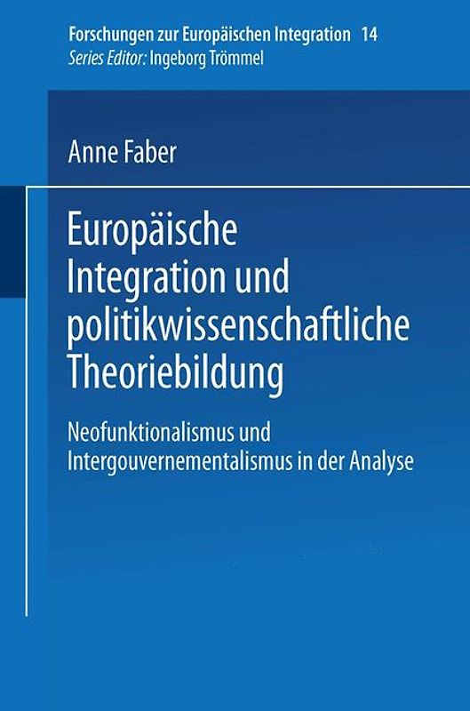Europäische Integration und politikwissenschaftliche Theoriebildung