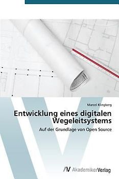 Entwicklung eines digitalen Wegeleitsystems