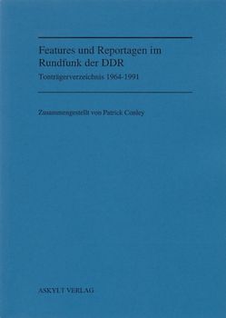 Features und Reportagen im Rundfunk der DDR
