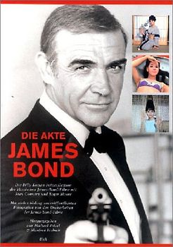 Die Akte James Bond. Die Billy-Kocian-Fotocollection der klassischen James-Bond-Filme mit Sean Connery und Roger Moore