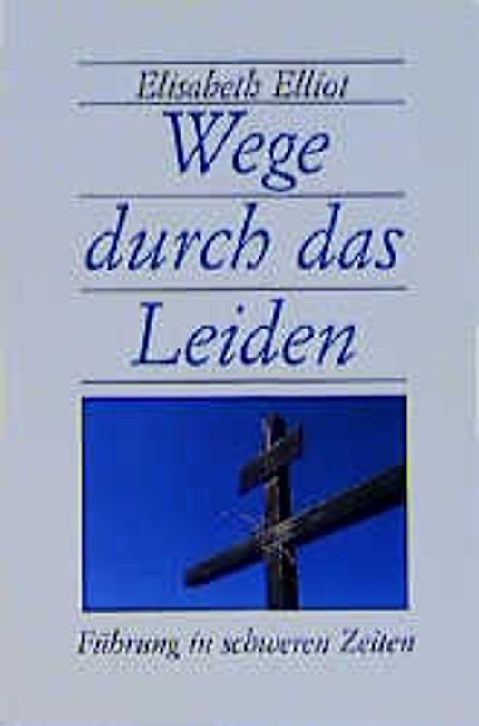 Wege durch das Leiden