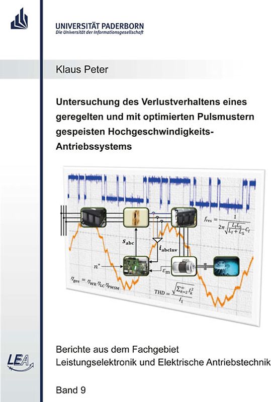 Untersuchung des Verlustverhaltens eines geregelten und mit optimierten Pulsmustern gespeisten Hochgeschwindigkeits-Antriebssystems