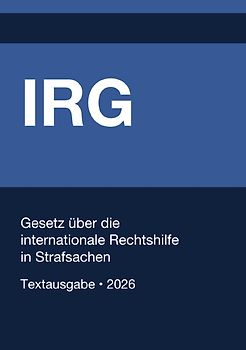 IRG - Gesetz über die internationale Rechtshilfe in Strafsachen (Deutschland) 2026