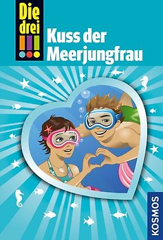 Die drei !!!, 72, Kuss der Meerjungfrau