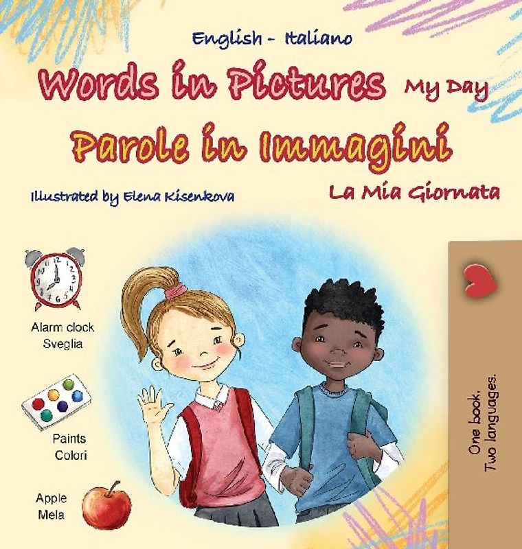 Words in Pictures - My Day (English Italian Bilingual Children's Book)