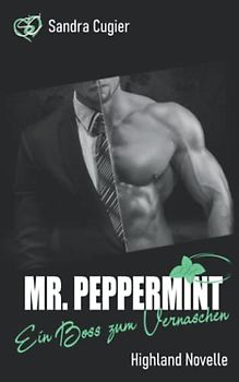 MR. PEPPERMINT: Ein Boss zum Vernaschen (MR-BOSS-Reihe)