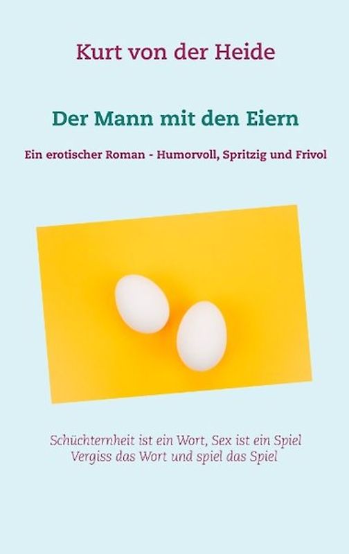 Der Mann mit den Eiern