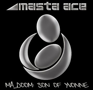 Masta Ace - Ma Doom: Son of Yvonne