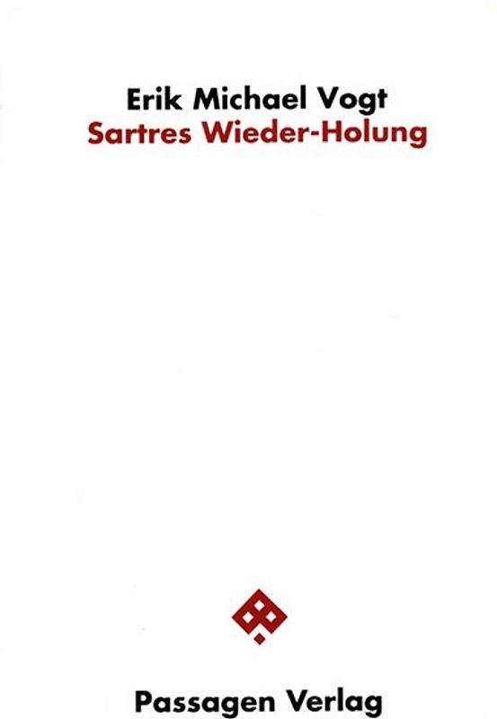 Sartres Wieder-Holung