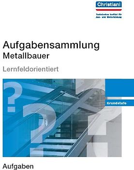 Aufgabensammlung Metallbauer Teil 1