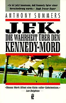 J.F.K.. Die Wahrheit über den Kennedy- Mord