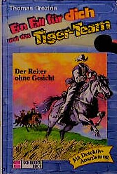 Ein Fall für dich und das Tigerteam / Der Reiter ohne Gesicht