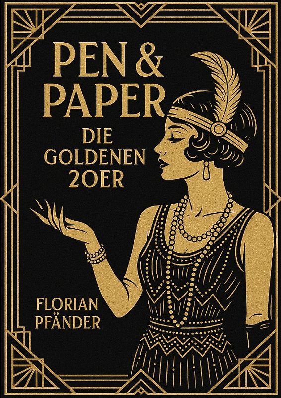 Pen&amp;Paper: Die Goldenen 20er