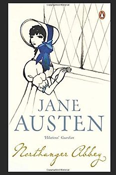 Northanger Abbey - Illustrated Edition