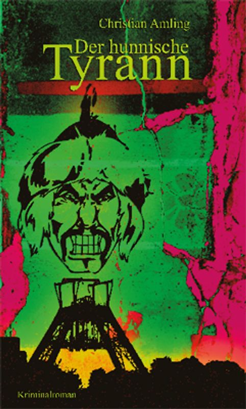 Der hunnische Tyrann