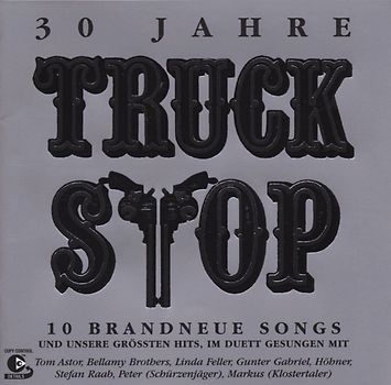 Truck Stop - 30 Jahre
