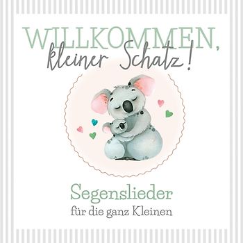 Willkommen,kleiner Schatz!