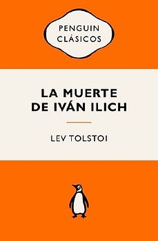 La Muerte de Iván Ilich (Ediciones Icónicas) / The Death of Ivan Ilyich