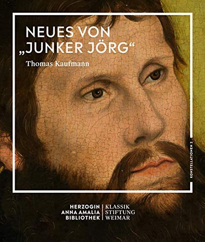 Neues von "Junker Jörg": Lukas Cranachs frühreformatorische Druckgraphik. Beobachtungen, Anfragen, Thesen und Korrekturen