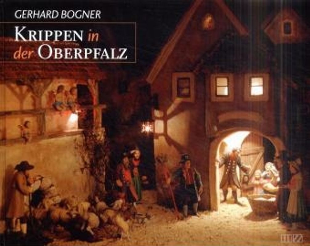 Krippen in der Oberpfalz