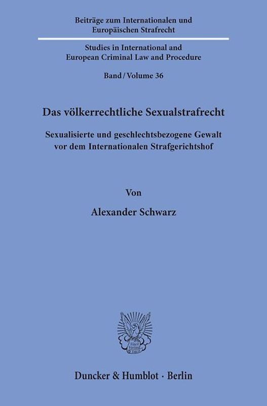 Das völkerrechtliche Sexualstrafrecht.