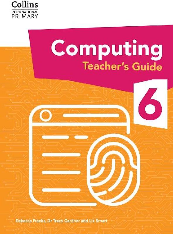 Collins International Primary Computing Teacher's Guide: Stage 6