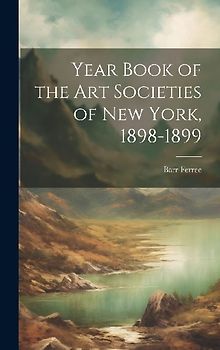 Year Book of the Art Societies of New York, 1898-1899