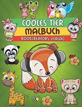Cooles Tier Malbuch: Tolle Tier-Designs & Muster für Kinder (Katzen, Hunde, Vögel, wilde Tiere und viele mehr)