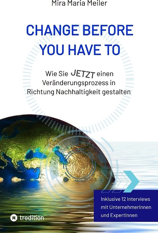 CHANGE BEFORE YOU HAVE TO