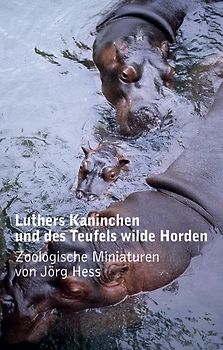 Luthers Kaninchen und des Teufels wilde Horden