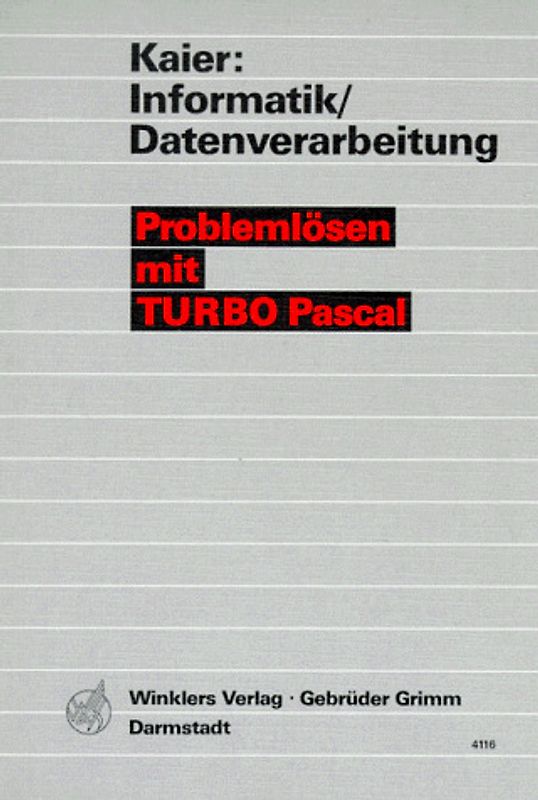 Problemlösen mit TURBO Pascal