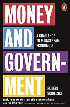 Money and Government: A Challenge to Mainstream Economics