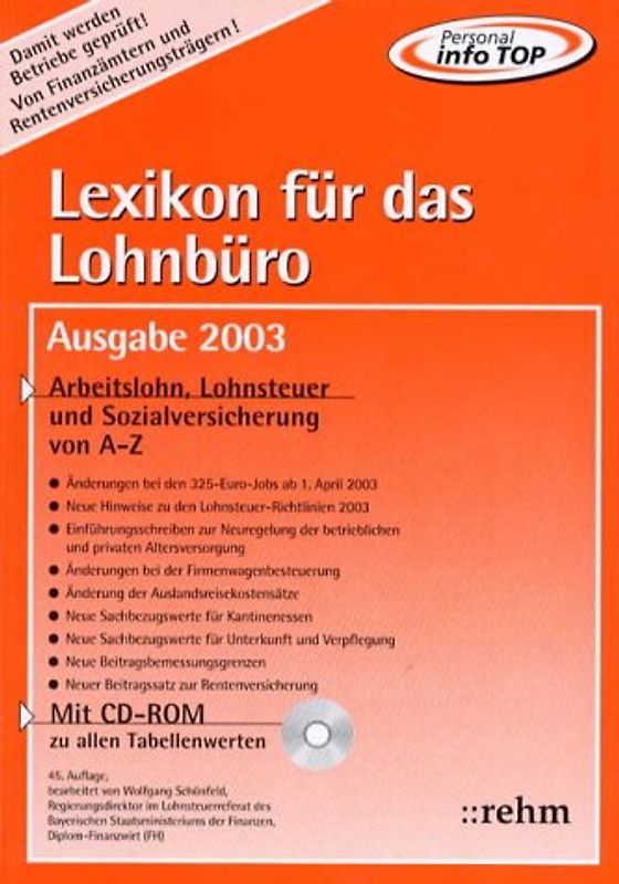Lexikon für das Lohnbüro - Ausgabe 2003. Arbeitslohn, Lohnsteuer und Sozialversicherung von A - Z. Mit Lohnsteuertabellen auf CD-ROM
