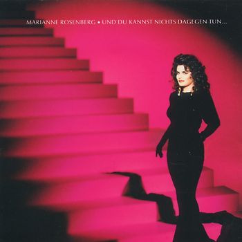 Marianne Rosenberg - Und du Kannst Nichts Dagegen T