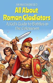 All About Roman Gladiators