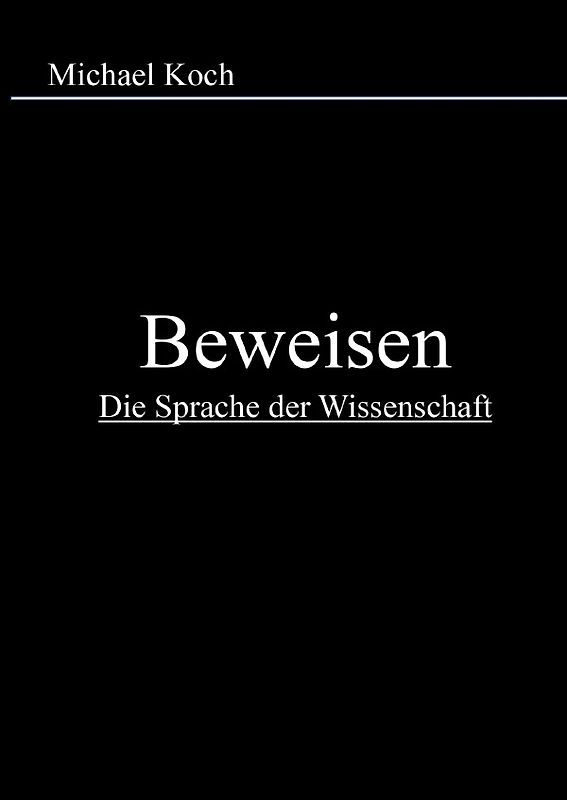 Beweisen-Die Sprache der Wissenschaft