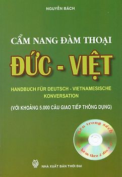 Handbuch für deutsch - vietnamesische Konversation inkl. CD mit Ausspreache der Lehrbuchsätze (Deutsche Phrasen für Vietnamesen)