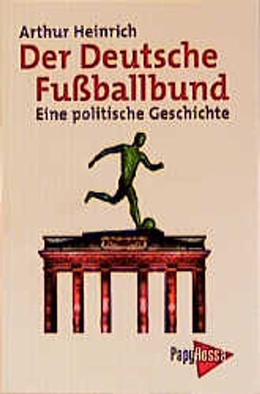 Der Deutsche Fussballbund - Eine politische Geschichte