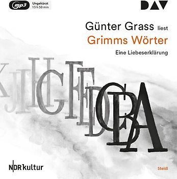 Grimms Wörter. Eine Liebeserklärung