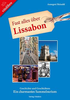 Fast alles über Lissabon