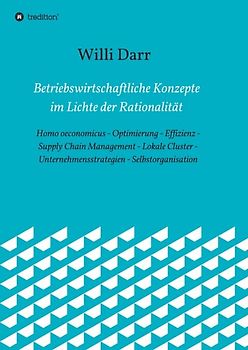 Betriebswirtschaftliche Konzepte im Lichte der Rationalität