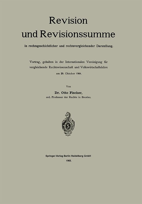 Revision und Revisionssumme in rechtsgeschichtlicher und rechtsvergleichender Darstellung