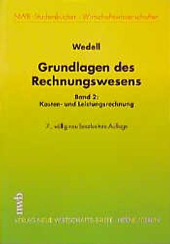 Grundlagen des Rechnungswesens. Kosten- und Leistungsrechnung