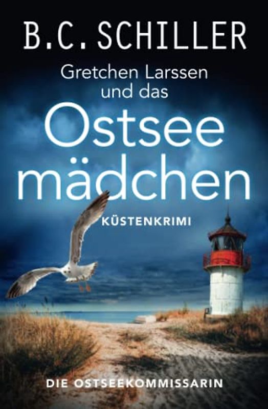 Gretchen Larssen und das Ostseemädchen: Küstenkrimi (Die Ostseekommissarin, Band 1)