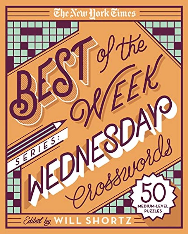 The New York Times Best of the Week Series: Wednesday Crosswords