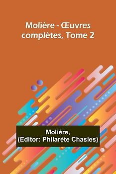 Molière - ¿uvres complètes, Tome 2