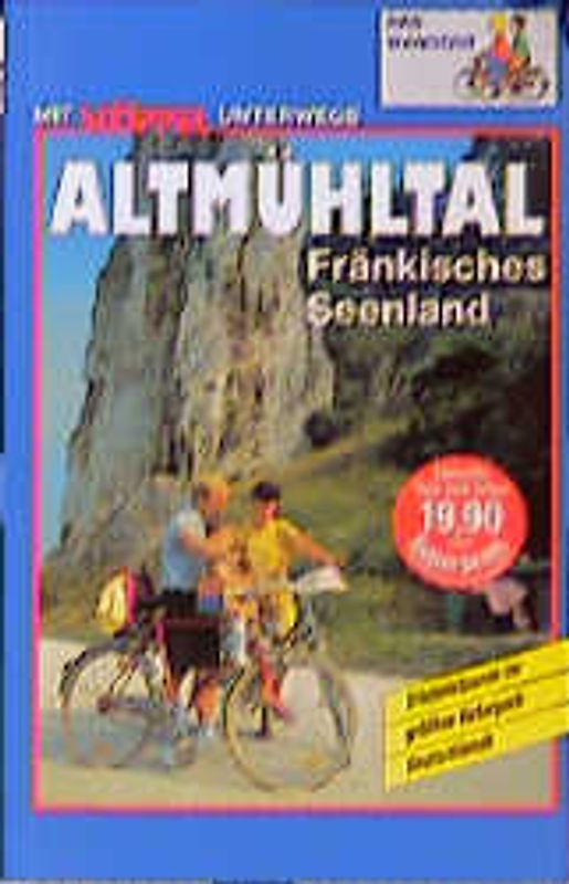 Altmühltal - Fränkisches Seenland Radwandern. Erlebnistouren im grössten deutschen Naturpark